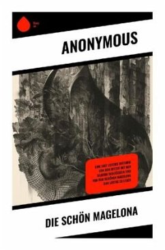 Die Schön Magelona - Anonymous