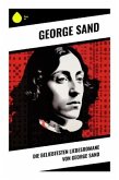 Die beliebtesten Liebesromane von George Sand