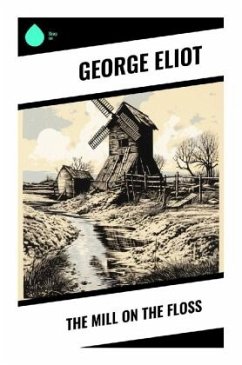 The Mill on the Floss - Eliot, George