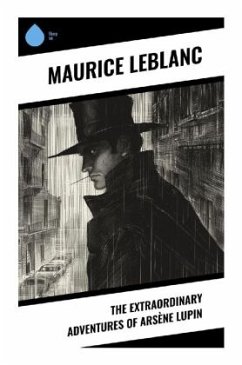The Extraordinary Adventures of Arsène Lupin - Leblanc, Maurice