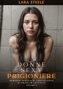 Donne Sexy Prigioniere - Steele, Lara