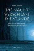 Die Nacht verschläft die Stunde