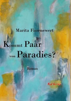 Kommt Paar von Paradies? - Fissenewert, Marita