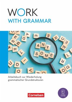 Work with English A2-B1+. Work with Grammar - Arbeitsbuch zur Wiederholung grammatischer Grundstrukturen - Maloney, Paul;Curran, Peadar;Breen, Kieran