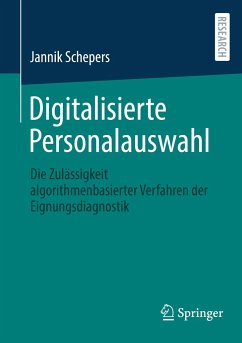 Digitalisierte Personalauswahl - Schepers, Jannik