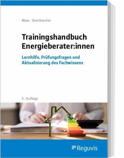 Trainingshandbuch für Energieberater:innen - Maas, Anton;Steinbrecher, Jutta