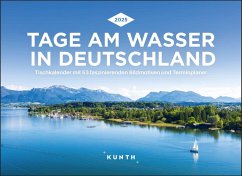 Tage am Wasser in Deutschland - KUNTH Tischkalender 2025