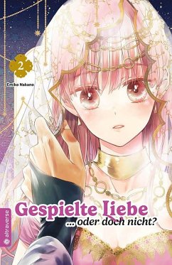 Gespielte Liebe ... oder doch nicht? 02 - Nakano, Emiko