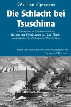 Wladimir Ssemenow - Die Schlacht bei Tsushima - Rohwer, Thomas F.