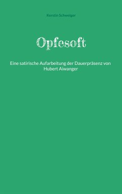 Opfesoft (eBook, ePUB) - Schweiger, Kerstin