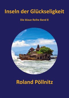 Inseln der Glückseligkeit (eBook, ePUB) - Pöllnitz, Roland