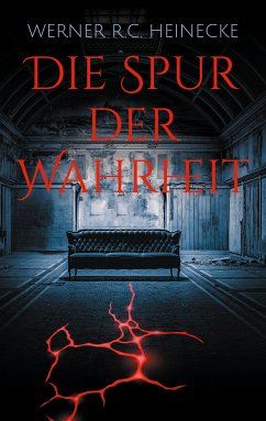 Die Spur der Wahrheit (eBook, ePUB) - Heinecke, Werner R.C.