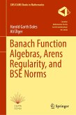 Banach Function Algebras, Arens Regularity, and BSE Norms (eBook, PDF)