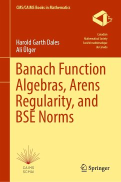 Banach Function Algebras, Arens Regularity, and BSE Norms (eBook, PDF) - Dales, Harold Garth; Ülger, Ali