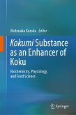 Kokumi Substance as an Enhancer of Koku (eBook, PDF)