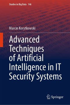 Advanced Techniques of Artificial Intelligence in IT Security Systems (eBook, PDF) - Korytkowski, Marcin