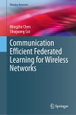 Communication Efficient Federated Learning for Wireless Networks (eBook, PDF)
