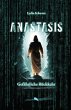 Anastasis: Gefährliche Rückkehr... - Bild 1