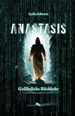 Anastasis: Gefährliche Rückkehr (eBook, ePUB)