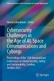 Cybersecurity Challenges in the Age of AI, Space Communications and Cyborgs (eBook, PDF)