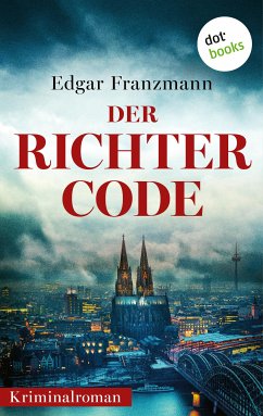 Der Richter-Code (eBook, ePUB) - Franzmann, Edgar