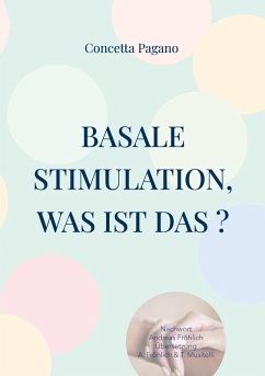 Basale Stimulation, was ist das ? (eBook, ePUB)