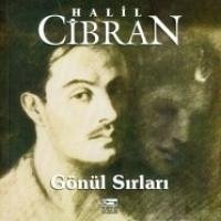 Gönül Sirlari - Cibran, Halil