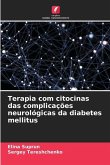 Terapia com citocinas das complicações neurológicas da diabetes mellitus