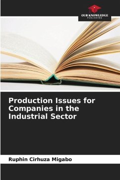 Production Issues for Companies in the Industrial Sector - Cirhuza Migabo, Ruphin