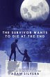 The Survivor Wants to Die at the End - Bild 1