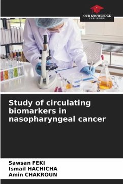 Study of circulating biomarkers in nasopharyngeal cancer - FEKI, Sawsan;HACHICHA, Ismail;CHAKROUN, Amin