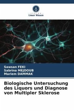 Biologische Untersuchung des Liquors und Diagnose von Multipler Sklerose - FEKI, Sawsan;MEJDOUB, Sabrina;DAMMAK, Mariem