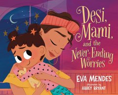 Desi, Mami, and the Never-Ending Worries - Mendes, Eva