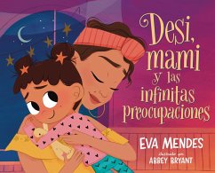 Desi, Mami Y Las Infinitas Preocupaciones - Mendes, Eva