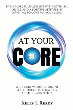 At Your Core - Ready, Kelly J.