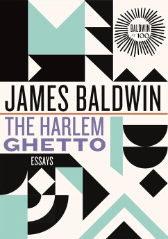 The Harlem Ghetto - Baldwin, James