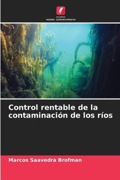 Control rentable de la contaminación de los ríos - Saavedra Brofman, Marcos