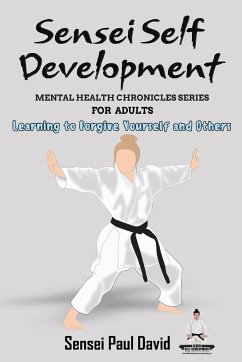 Sensei Self Development Mental Health Chronicles Series - David, Sensei Paul