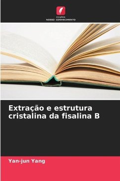 Extração e estrutura cristalina da fisalina B - Yang, Yan-jun