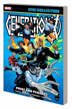 Generation X Epic Collection: Pride and Penance - Hama, Larry; Marvel Various