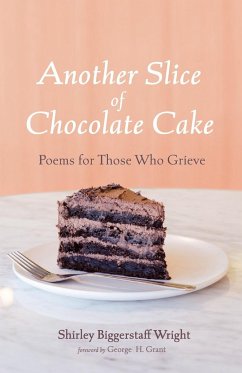 Another Slice of Chocolate Cake - Wright, Shirley Biggerstaff