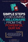 Simple Steps to Becoming a Millionaire from the Powerful Quran