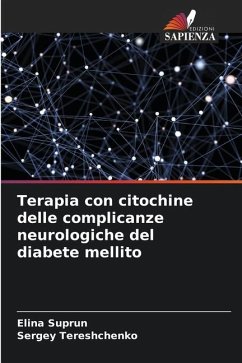 Terapia con citochine delle complicanze neurologiche del diabete mellito - Suprun, Elina;Tereshchenko, Sergey