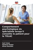 Comportement psychologique du spécialiste lorsqu'il conseille le patient pour le TOLAC