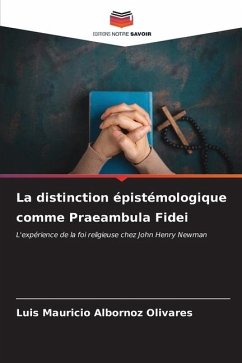 La distinction épistémologique comme Praeambula Fidei - Albornoz Olivares, Luis Mauricio