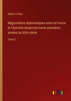 Négociations diplomatiques entre la France et l'Autriche durant les trente premières années du XVIe siècle