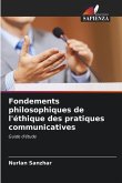 Fondements philosophiques de l'éthique des pratiques communicatives