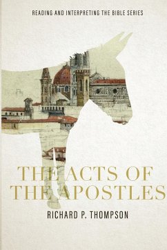 The Acts of the Apostles - Thompson, Richard P.