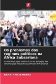 Os problemas dos regimes políticos na África Subsariana