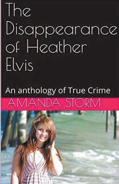 The Disappearance of Heather Elvis - Storm, Amanda